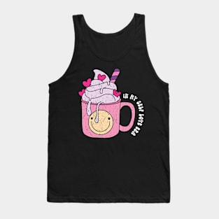 In My Self Love Era Valentines Day Groovy Design Coffee Cool Tank Top